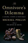 The Omnivore's Dilemma: A Natural History of Four Meals - Michael Pollen