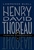 Henry David Thoreau: Thinking Disobediently - Lawrence Buell