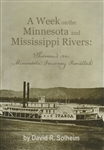 A Week on the Minnesota and Mississippi Rivers: Thoreau's 1861 Minnesota Journey Revisited - David R. Solheim (SIGNED)