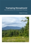 Tramping Monadnock! New Discoveries with Henry David Thoreau - Robert M. Young (SIGNED)