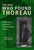 The Man Who Found Thoreau: Roland W. Robbins and the Rise of Historical Archaeology in America - Donald W. Linebaugh (SIGNED)