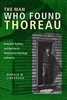 The Man Who Found Thoreau: Roland W. Robbins and the Rise of Historical Archaeology in America - Donald W. Linebaugh (SIGNED)