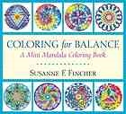 Coloring for Balance: A Mini Mandala Coloring Book - Susanne F. Fincher