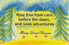 Rise Free From Care Before the Dawn - Heartful Art Postcard