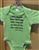 Infant Onesie (green) with Thoreau "Born" Quote