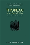 Thoreau in an Age of Crisis: Uses and Abuses of an American Icon - Kristen Case, Rochelle L. Johnson, Henrik Otterberg, eds.